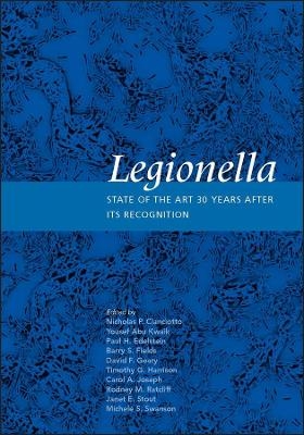 Legionella – State of the Art 30 Years after Its Recognition - NP Cianciotto