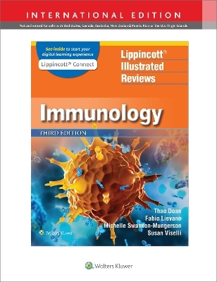 Lippincott® Illustrated Reviews: Immunology - Dr. Thao Doan, Dr. Susan M. Viselli, Dr. Fabio Lievano, Dr. Michelle Swanson-Mungerson