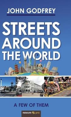 Streets Around the World - John Godfrey