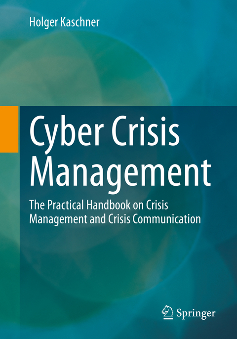 Cyber Crisis Management - Holger Kaschner