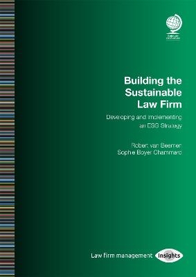 Building the Sustainable Law Firm - Robert van Beemen, Sophie Boyer Chammard