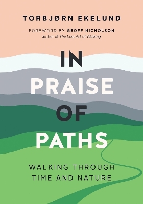 In Praise of Paths - Torbjrn Ekelund