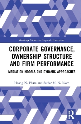 Corporate Governance, Ownership Structure and Firm Performance - Hoang N. Pham, Sardar M. N. Islam