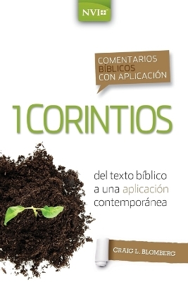 Comentario B�blico Con Aplicaci�n NVI 1 Corintios - Craig L Blomberg