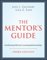 The Mentor's Guide - Zachary, Lois J.; Fain, Lisa Z.