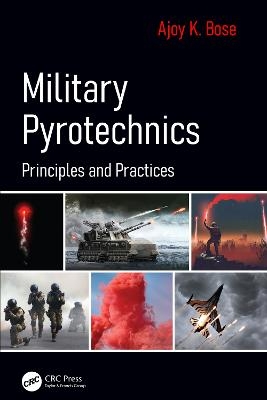 Military Pyrotechnics - Ajoy K. Bose