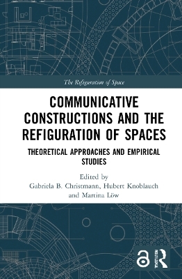 Communicative Constructions and the Refiguration of Spaces - 