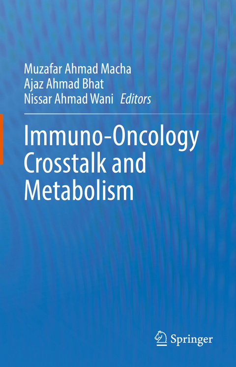 Immuno-Oncology Crosstalk and Metabolism - 