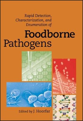 Rapid Detection, Characterization, and Enumeration  of Foodborne Pathogens - J Hoorfar