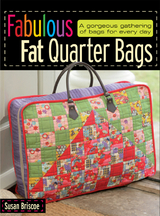 Fabulous Fat Quarter Bags -  Susan Briscoe