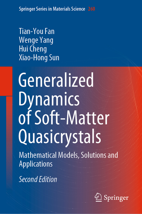 Generalized Dynamics of Soft-Matter Quasicrystals - Tian-You Fan, Wenge Yang, Hui Cheng, Xiao-Hong Sun