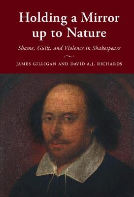 Holding a Mirror up to Nature - James Gilligan, David A.J. Richards