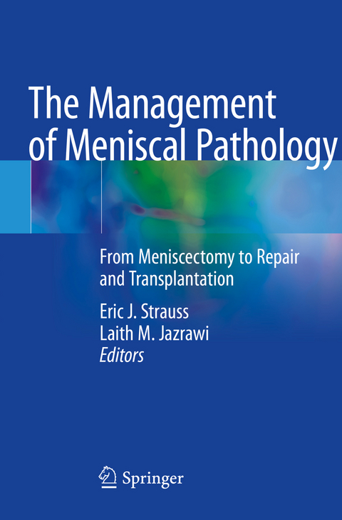 The Management of Meniscal Pathology - 