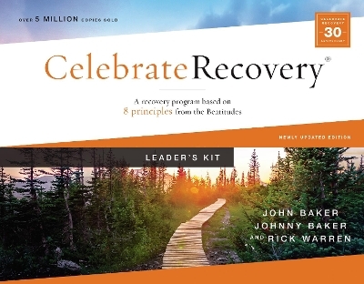 Celebrate Recovery Curriculum Kit, Updated Edition - John Baker