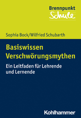 Basiswissen Verschwörungsmythen - Sophia Bock, Wilfried Schubarth