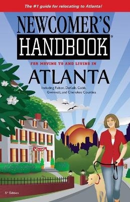 Newcomer's Handbook for Moving To and Living In Atlanta -  First Books, Eileen Meslar