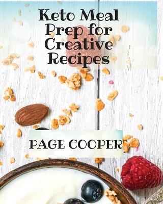 Keto Meal Prep for Creative Recipes - Page Cooper