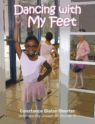 Dancing with My Feet - Constance Blaize-Shorter