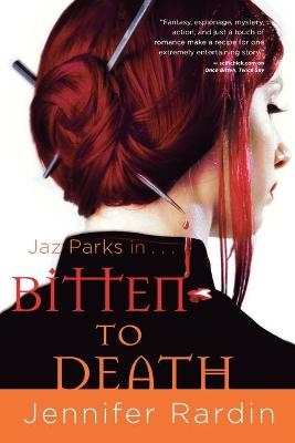 Bitten to Death - Jennifer Rardin