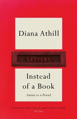 Instead of a Book - Diana Athill