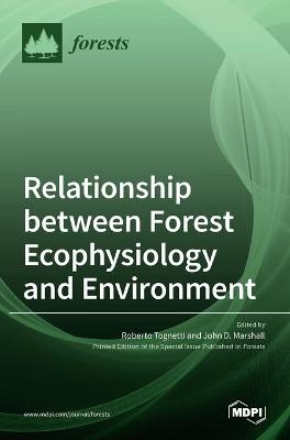 Relationship between Forest Ecophysiology and Environment