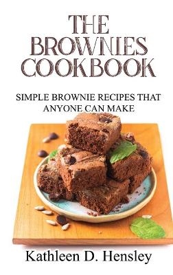 The Brownies Cookbook -  Kathleen D Hensley