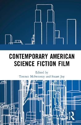 Contemporary American Science Fiction Film - 