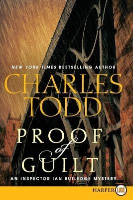 Proof of Guilt - Charles Todd