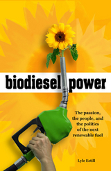 Biodiesel Power -  Lyle Estill