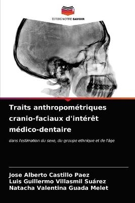 Traits anthropométriques cranio-faciaux d'intérêt médico-dentaire - Jose Alberto Castillo Paez, Luis Guillermo Villasmil Suárez, Natacha Valentina Guada Melet