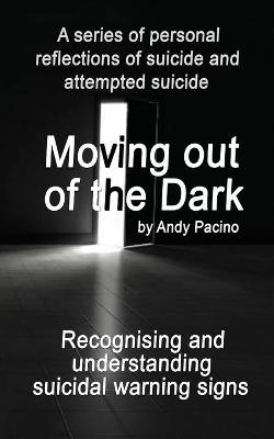 Moving out of the Dark - Andy Pacino