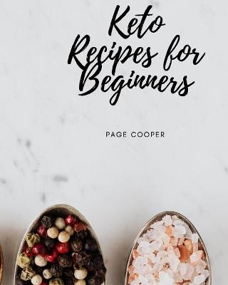 Keto Recipes for Beginners - Page Cooper