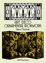 Art Deco Ornamental Ironwork -  Henri Martinie