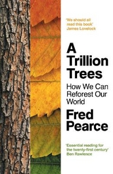 A Trillion Trees - Pearce, Fred