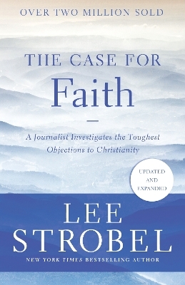 The Case for Faith - Lee Strobel