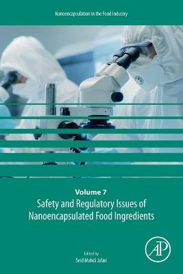 Safety and Regulatory Issues of Nanoencapsulated Food Ingredients - 