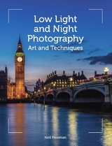 Low Light and Night Photography -  Neil Freeman