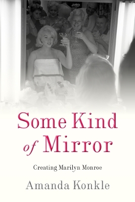 Some Kind of Mirror - Amanda Konkle