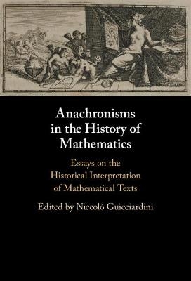 Anachronisms in the History of Mathematics - 