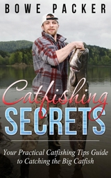 Catfishing Secrets - Bowe Packer