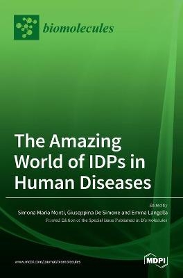 The Amazing World of IDPs in Human Diseases