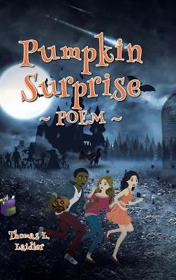 Pumpkin Surprise - Thomas L Laidler