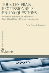 Tous  les frais professionnels en 100 questions - Monsieur Pierre-François Coppens