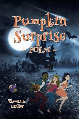 Pumpkin Surprise - Thomas L Laidler