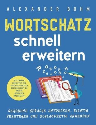 Wortschatz schnell erweitern - Alexander Bohm