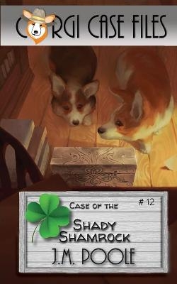 Case of the Shady Shamrock - Jeffrey M Poole