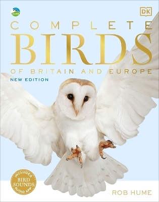 RSPB Complete Birds of Britain and Europe - Rob Hume