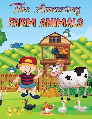 The Amazing Farm Animals Coloring Book for Kids - Meg J Fantasy