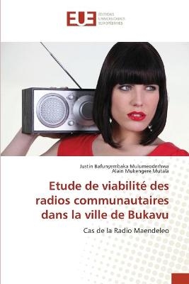 Etude de viabilité des radios communautaires dans la ville de Bukavu - Justin Bafunyembaka Mulumeoderhwa, Alain Mukengere Mutala