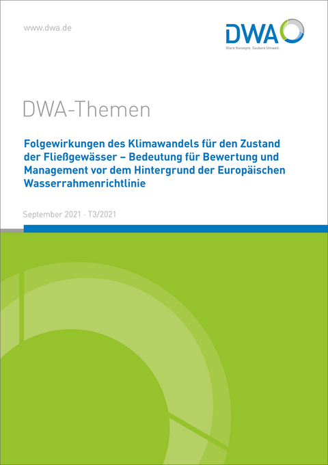 Folgewirkungen des Klimawandels für den Zustand der Fließgewässer – Bedeutung für Bewertung und Management vor dem Hintergrund der Europäischen Wasserrahmenrichtlinie